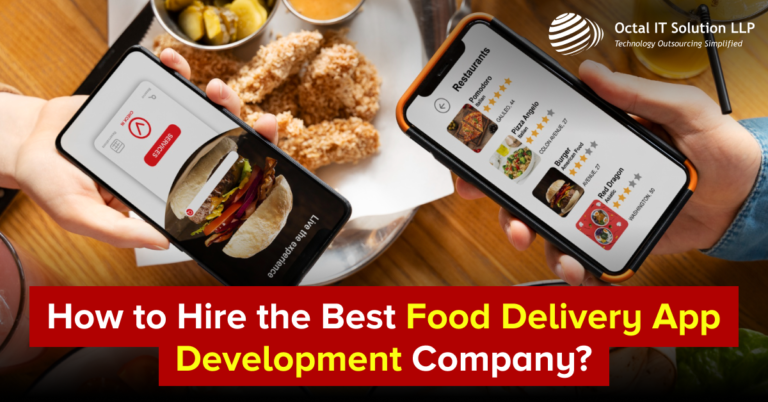 How to Hire the Best Food Delivery App Development Companies in 2023 [Complete Guide]